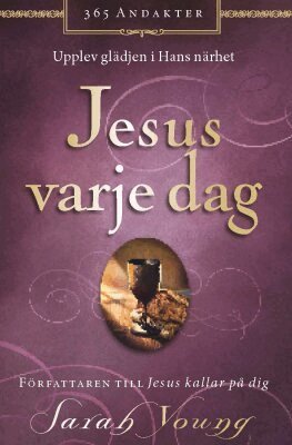 Sarah Young - Jesus varje dag : upplev glädjen i hans närhet, Kartonnage