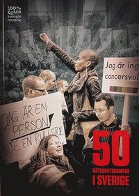 bokomslag 100% kamp : 50 rättighetskamper i Sverige 1890 - 2017