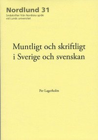 Muntligt och skriftligt i Sverige och svenskan 1