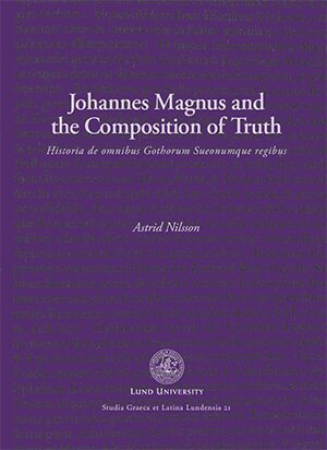 Astrid Nilsson - Johannes Magnus and the Composition of Truth, Häftad