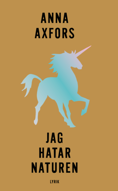 Anna Axfors - Jag hatar naturen, Häftad