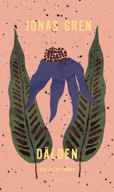 Jonas Gren - Dälden, där de blommar, Häftad