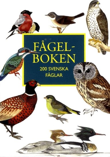 Sven Mathiasson - Fågelboken : 200 svenska fåglar, Häftad