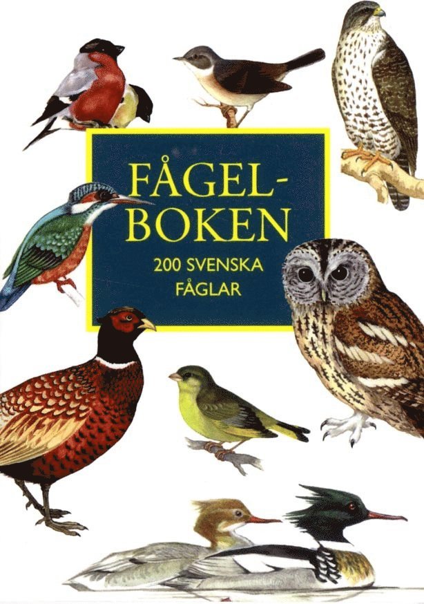 Fågelboken : 200 svenska fåglar 1