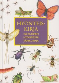 bokomslag Hyönteiskirja 250 Suomen hyönteistä värikuvina