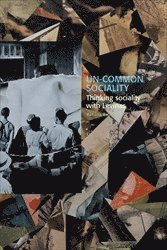 bokomslag Un-common Sociality : Thinking Sociality with Levinas