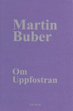 Martin Buber - Om Uppfostran, Inbunden