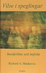 bokomslag Vilse i speglingar : borderline sett inifrån