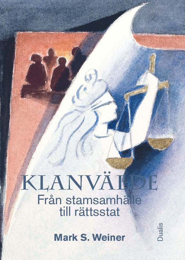 Klanvälde : från stamsamhälle till rättsstat 1