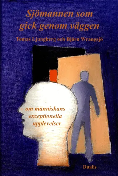 Tomas Ljungberg, Björn Wrangsjö - Sjömannen som gick genom väggen, Inbunden