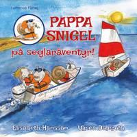 bokomslag Pappa Snigel på seglaräventyr