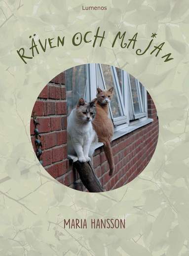 Maria Hansson - Räven och Majan, Inbunden