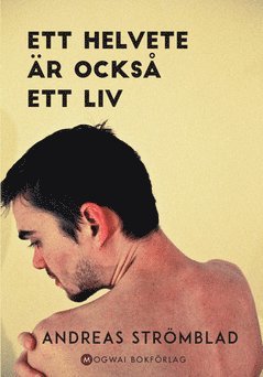 bokomslag Ett helvete är också ett liv