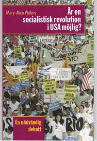 bokomslag Är en socialistisk revolution i USA möjlig? : en nödvändig debatt