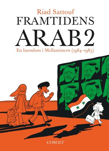 bokomslag Framtidens arab : en barndom i Mellanöstern (1984-1985). Del 2