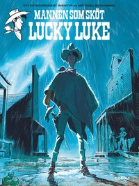 bokomslag Mannen som sköt Lucky Luke