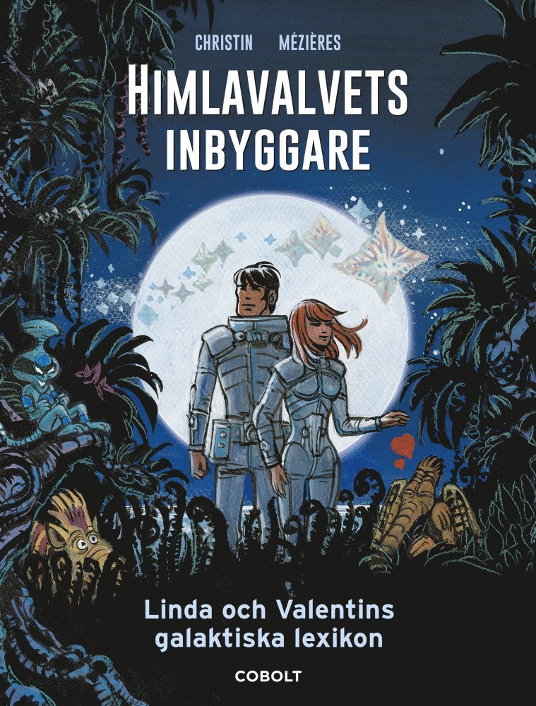 Himlavalvets inbyggare : Linda och Valentins galaktiska lexikon 1