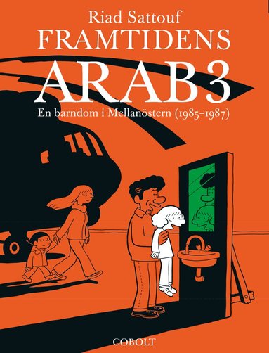 bokomslag Framtidens arab : en barndom i Mellanöstern (1985-1987). Del 3