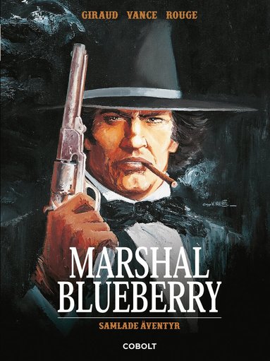 Jean Giraud - Marshal Blueberry. Samlade äventyr, Inbunden