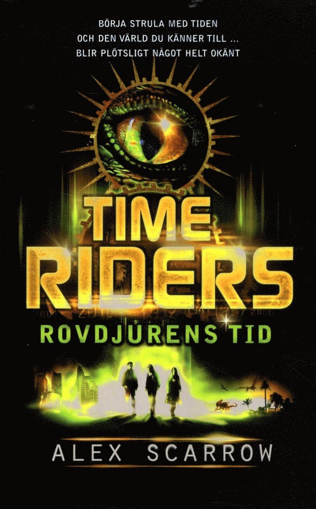Time Riders. Rovdjurens tid 1