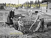 Vi byggde våra egna hem, Inbunden