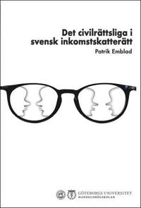 bokomslag Det civilrättsliga i svensk inkomstskatterätt