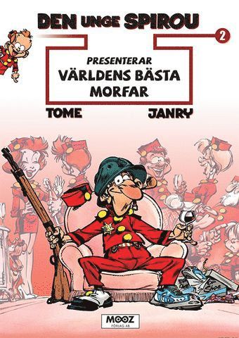 bokomslag Den unge Spirou presenterar. Världens bästa morfar