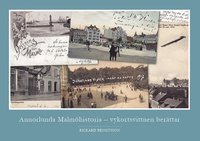bokomslag Annorlunda Malmöhistoria : vykortsvittnen berättar