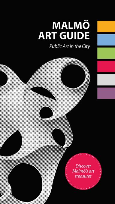 Gunnar Ericson, Jacob Faxe, Thyra Evenäs Brandt, Merja Diaz - Malmö Art Guide. Public Art in the City, Häftad
