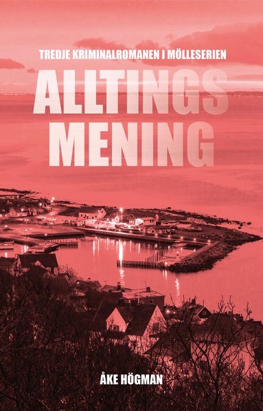 Åke Högman - Alltings mening, Häftad
