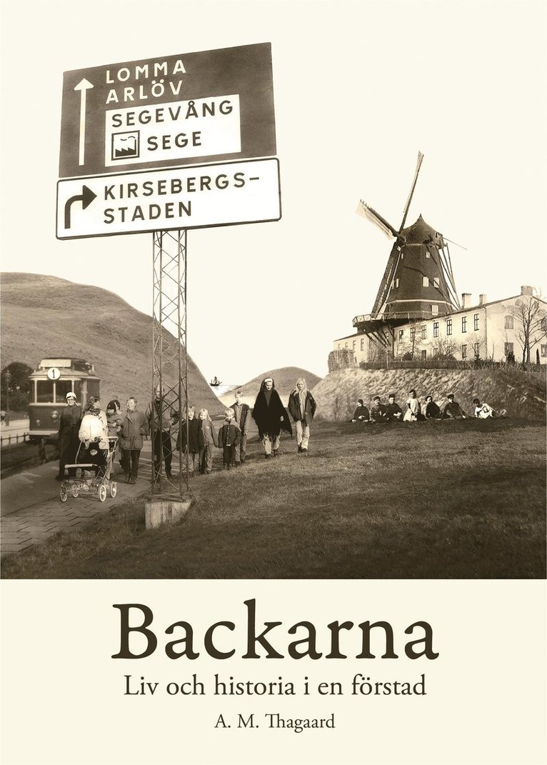 Backarna : liv och historia i en förstad 1