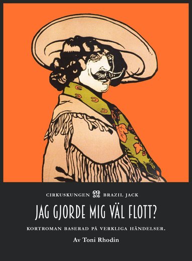 Toni Rhodin - Jag gjorde mig väl flott? : kortroman baserad på verkliga händelser, Inbunden