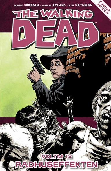 Robert Kirkman - The Walking Dead volym 12. Radhuseffekten, Häftad