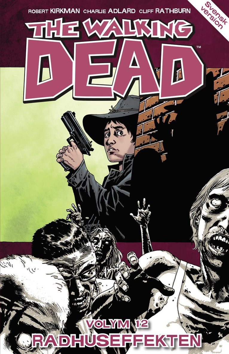 The Walking Dead volym 12. Radhuseffekten 1