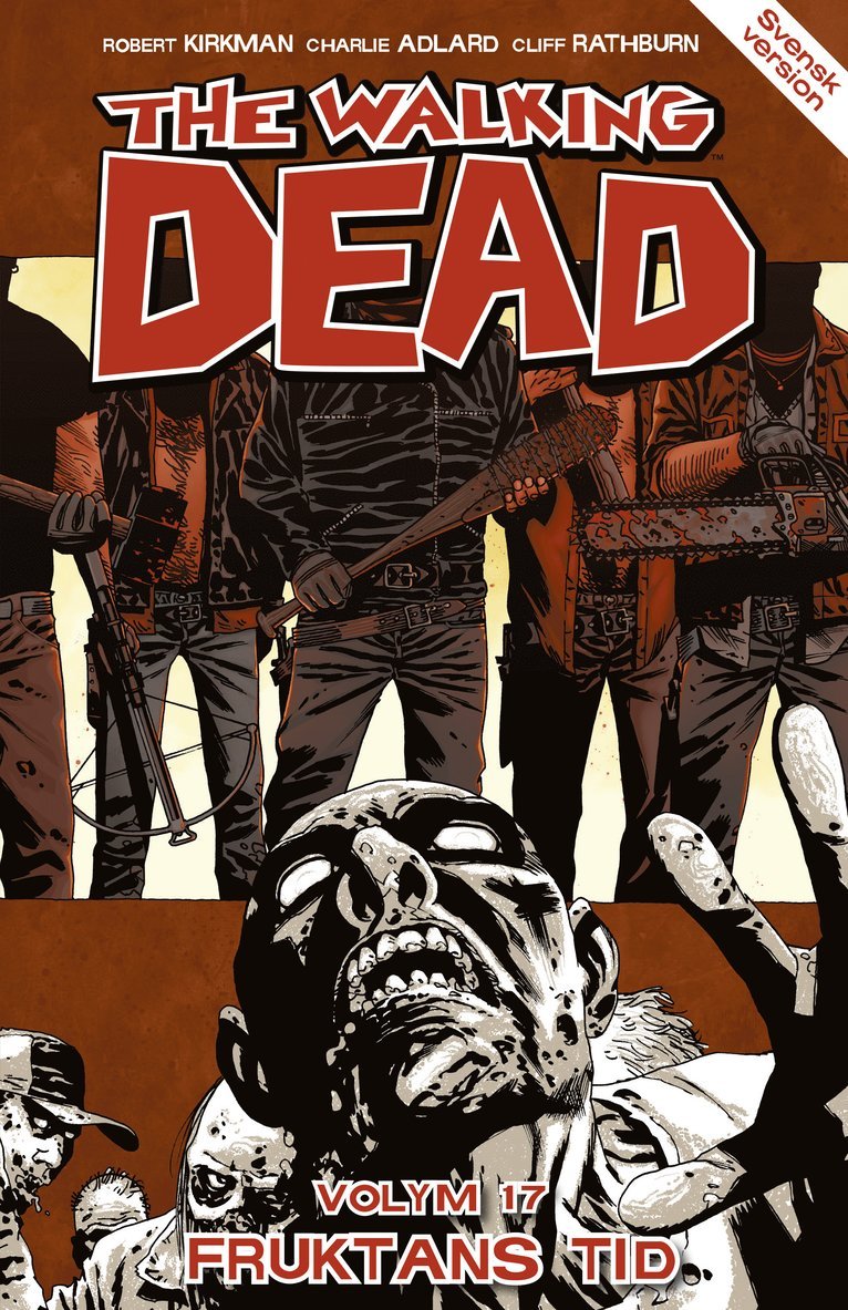 The Walking Dead volym 17. Fruktans tid 1