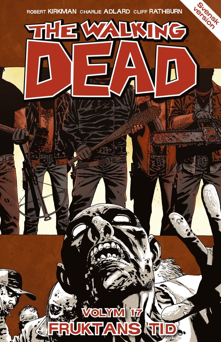 Robert Kirkman - The Walking Dead volym 17. Fruktans tid, Häftad