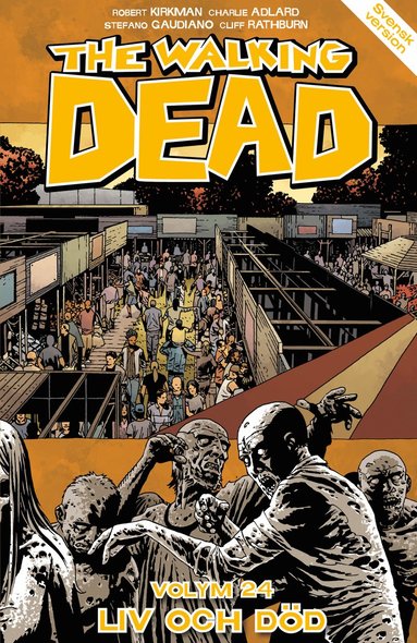 bokomslag The Walking Dead volym 24. Liv eller död