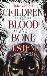 bokomslag Children of blood and bone. Solstenen