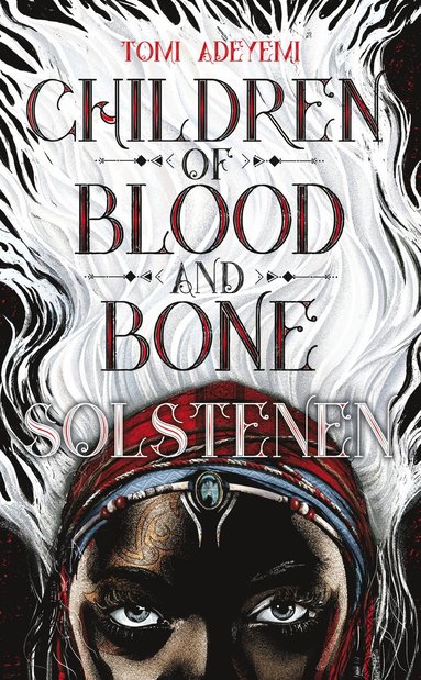 bokomslag Children of blood and bone. Solstenen