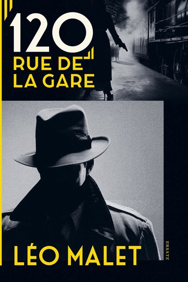 Léo Malet - 120, rue de la Gare, Inbunden