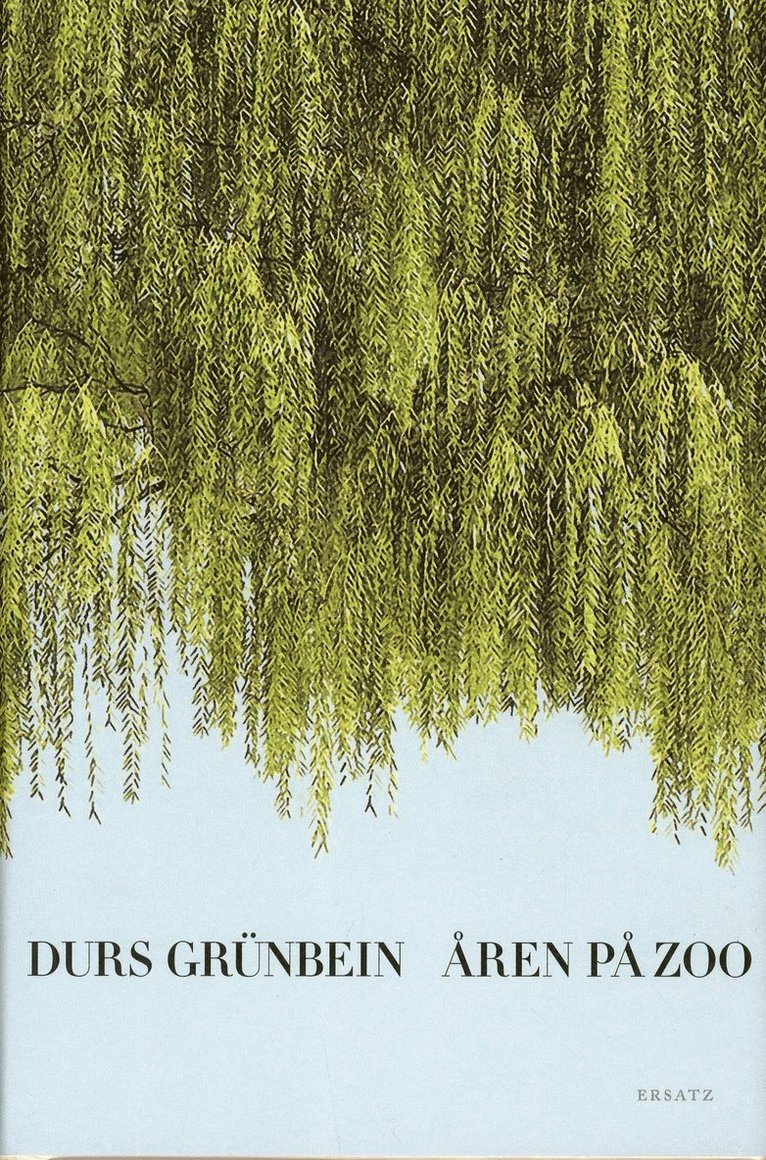 Durs Grünbein - Åren på zoo, Inbunden