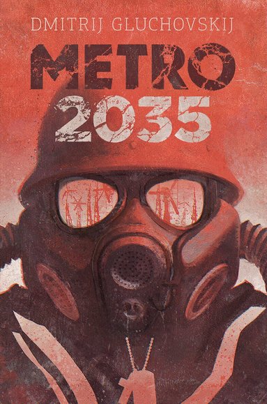Dmitrij Gluchovskij - Metro 2035, Inbunden