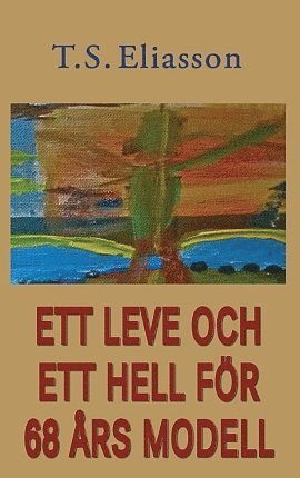 Ett leve och ett hell för 68 års modell