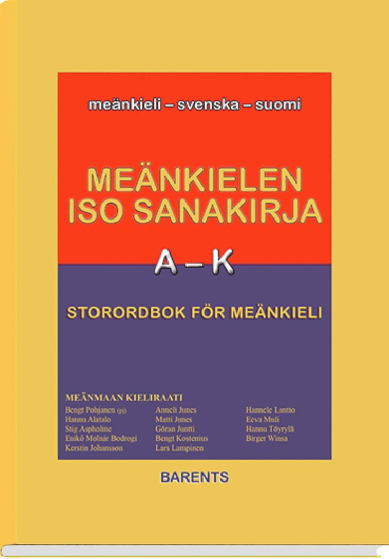 Storordbok för meänkieli A-K / Meänkielen iso Sanakirja A-K 1