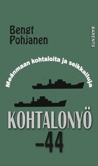 Kohtalonyö -44 – Bengt Pohjanen – Bok | Akademibokhandeln