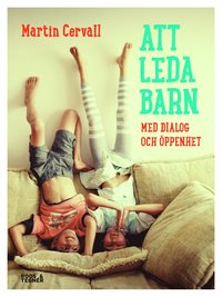 bokomslag Att leda barn med dialog och öppenhet