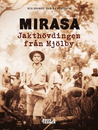 bokomslag Mirasa : jakthövdingen från Mjölby