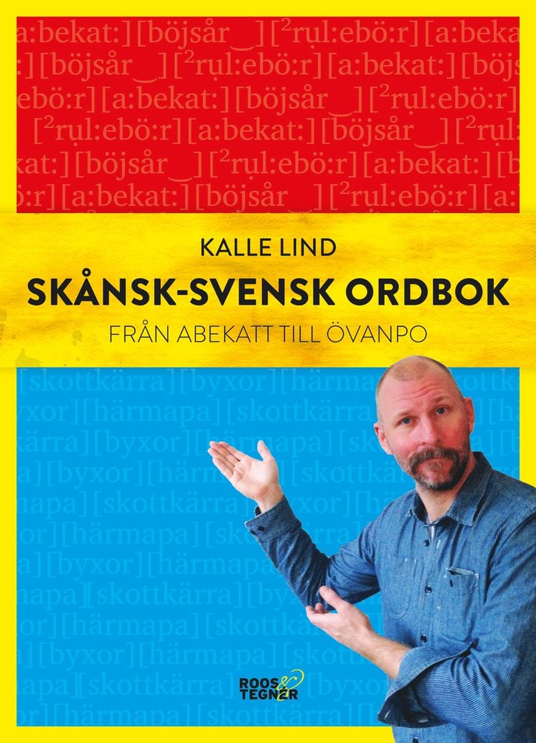 Kalle Lind - Skånsk-svensk ordbok : från abekatt till övanpo, Inbunden