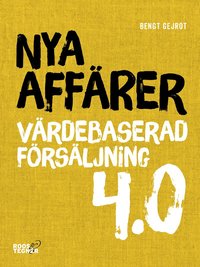 bokomslag Nya affärer : värdebaserad försäljning 4.0