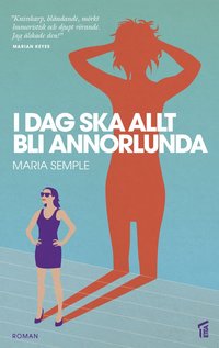 bokomslag I dag ska allt bli annorlunda